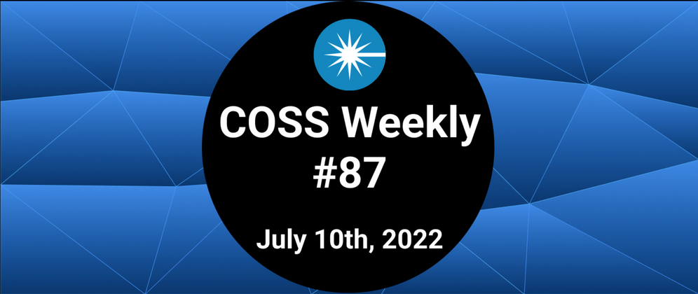 Cover image for COSS Weekly #87
