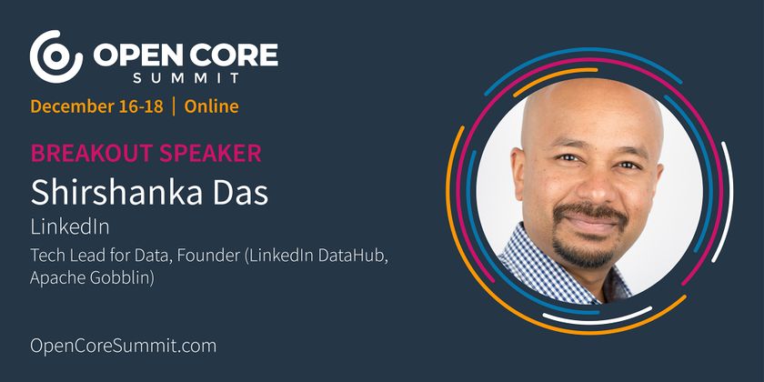 Cover image for OCS 2020 Breakout: Shirshanka Das, LinkedIn