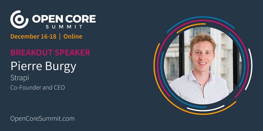 Cover image for OCS 2020 Breakout: Pierre Burgy, Co-Founder and CEO of Strapi